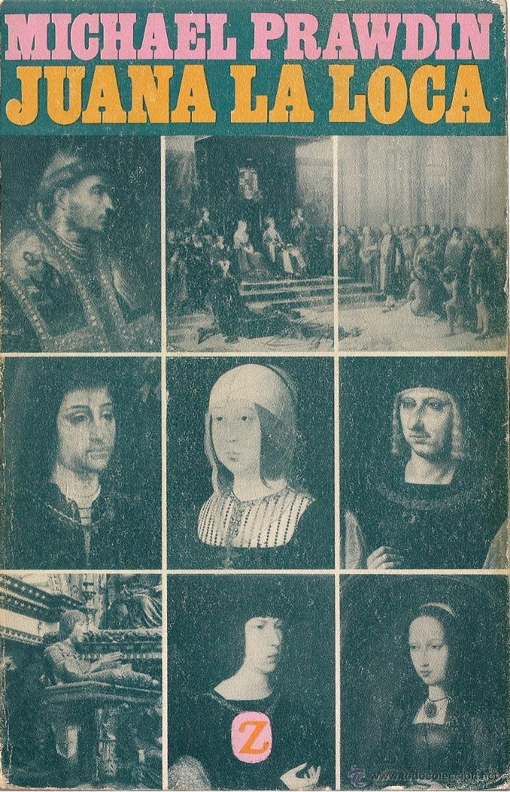 Libros de segunda mano: Michael PRAWDIN : Juana la Loca.  (Ed. Juventud, Libros de Bolsillo, 1970) - Foto 1