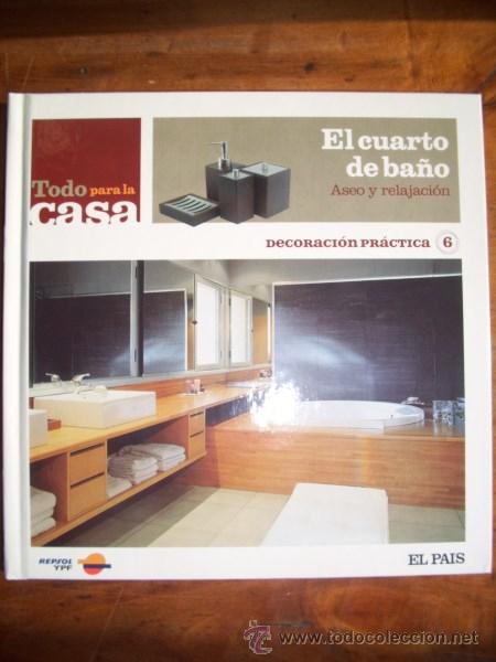 Libri di seconda mano: El CUARTO de ba&ntilde;o : Aseo y relajaci&oacute;n. [Todo para la Casa ; 6]