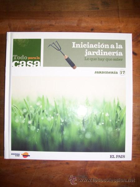 Libri di seconda mano: INICIACI&Oacute;N  a la jardiner&iacute;a : Lo que hay que saber. [Todo para la Casa ; 17]