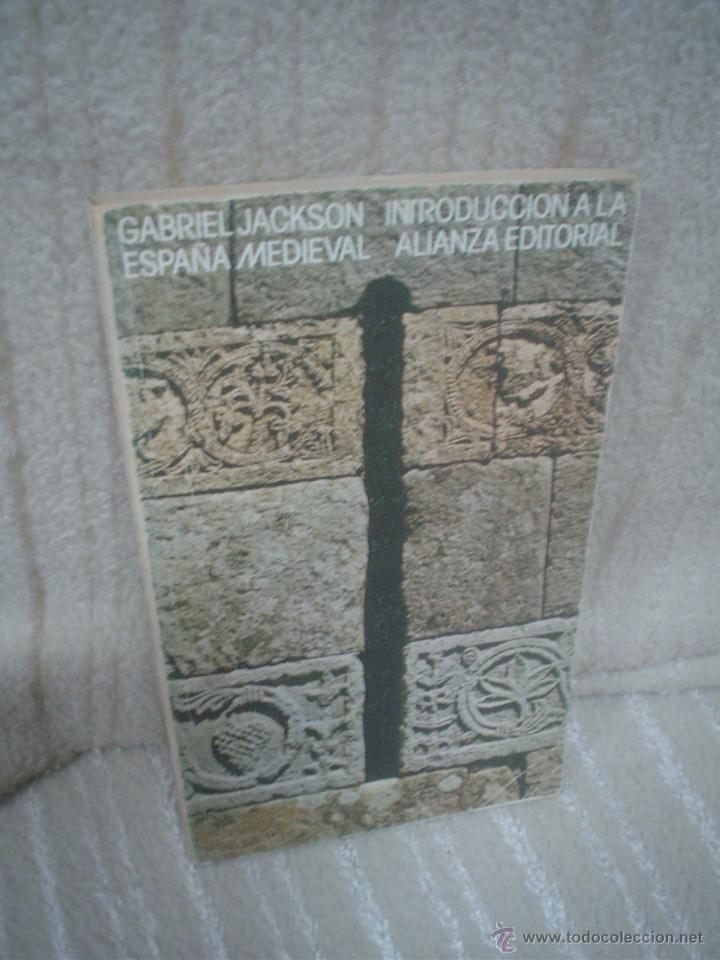 Libros de segunda mano: GABRIEL JACKSON: INTRODUCCI&Oacute;N A LA ESPA&Ntilde;A MEDIEVAL - Foto 1
