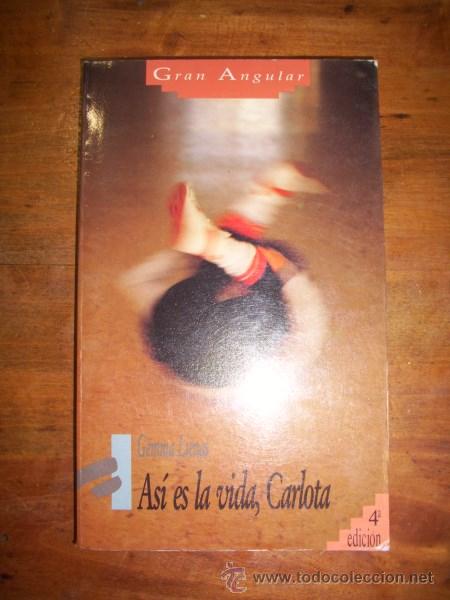 Libros de segunda mano: LIENAS, Gemma. As&iacute; es la vida, Carlota - Foto 1