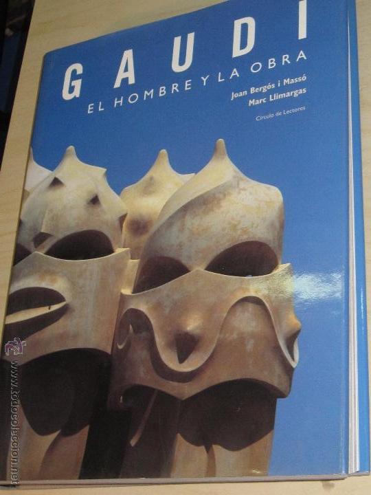 Libros de segunda mano: GAUD&Iacute; EL HOMBRE Y LA OBRA EDITORIAL C&Iacute;RCULO DE LECTORES A&Ntilde;O 2002 - Foto 1