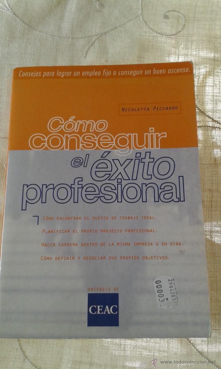 Libros de segunda mano: COMO CONSEGUIR EL EXITO PROFESIONAL-NICOLETTA PICCARDO-VECCHI S.A - Foto 1