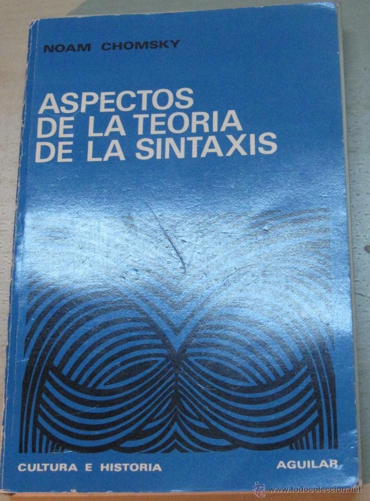 Libros de segunda mano: ASPECTOS DE LA TEORIA DE LA SINTAXIS NOAM CHOMSKY EDIT AGUILAR A&Ntilde;O 1976 - Foto 1