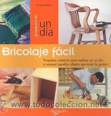 Libros de segunda mano: BRICOLAJE FACIL, DE VECCHI - Foto 1