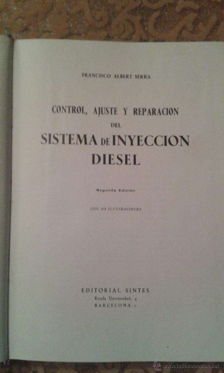 Libros de segunda mano: INYECCION DIESEL-FCO.ALBERT SERRA- SINTES-2&ordf; EDICION - Foto 2