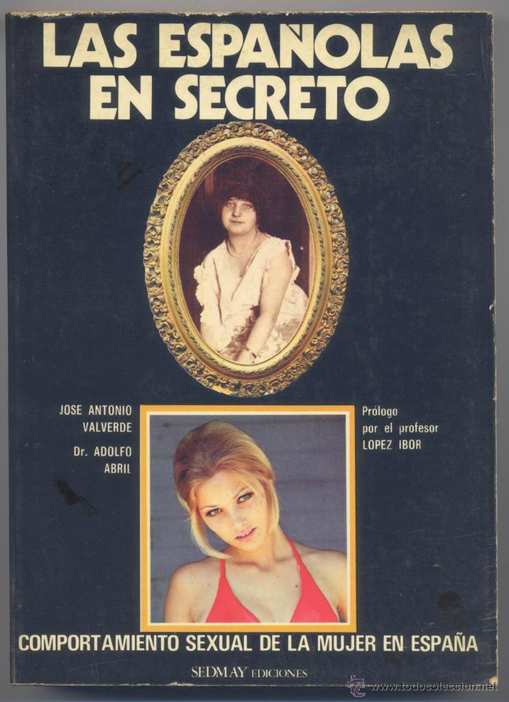 Libros de segunda mano: LAS ESPA&Ntilde;OLAS EN SECRETO- JOSE ANTONIO VALVERDE - Foto 1