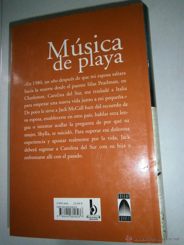 Libros de segunda mano: MUSICA DE PLAYA PAT CONROY Ediciones B 1&ordm; edicion 1995 EC TM - Foto 4