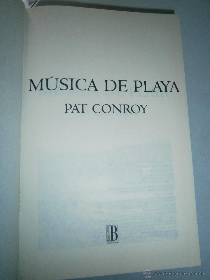 Libros de segunda mano: MUSICA DE PLAYA PAT CONROY Ediciones B 1&ordm; edicion 1995 EC TM - Foto 8