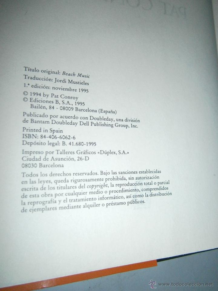 Libros de segunda mano: MUSICA DE PLAYA PAT CONROY Ediciones B 1&ordm; edicion 1995 EC TM - Foto 9