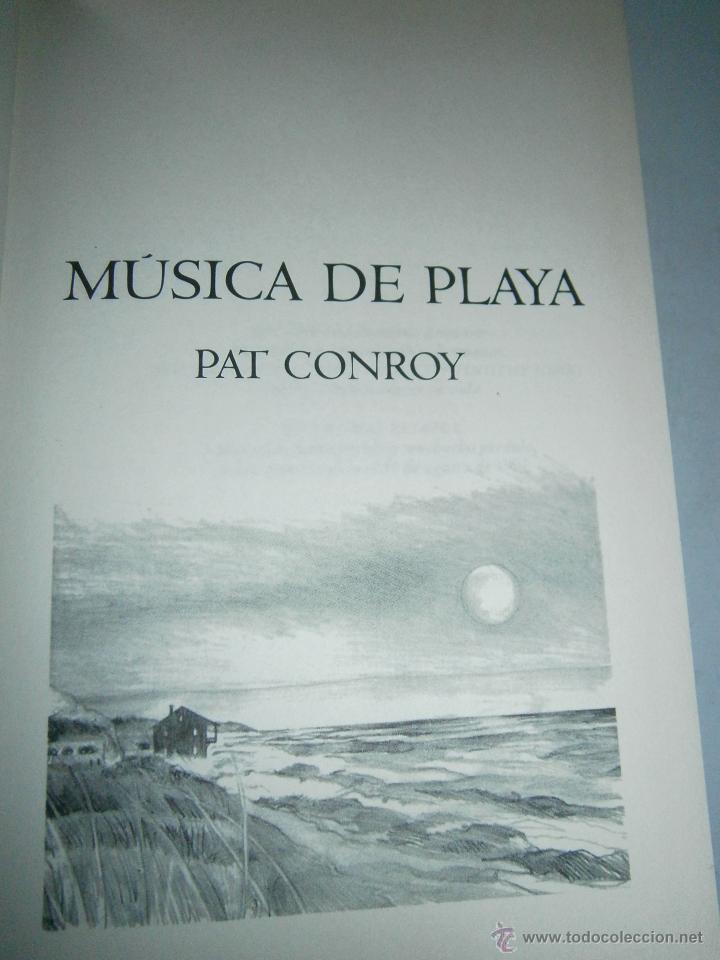 Libros de segunda mano: MUSICA DE PLAYA PAT CONROY Ediciones B 1&ordm; edicion 1995 EC TM - Foto 10