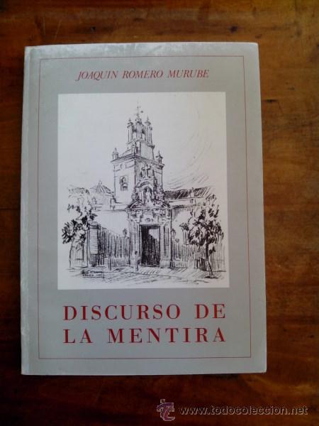 Libros de segunda mano: ROMERO MURUBE, Joaqu&iacute;n. El discurso de la mentira - Foto 1