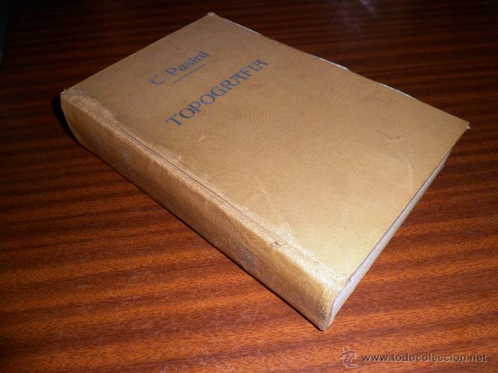Libros de segunda mano: TRATADO DE TOPOGRAF&Iacute;A. C. PASINI. MCMLVII. - Foto 1