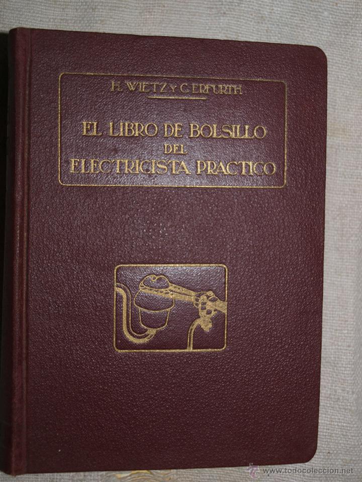 Libros de segunda mano: El libro de bolsillo del electrecista practico.  Barcelona 1946. - Foto 1