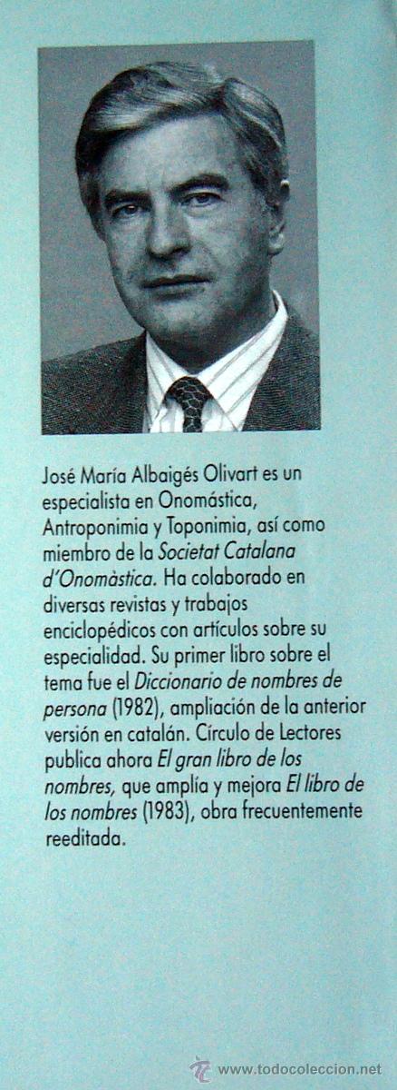 Libros de segunda mano: EL GRAN LIBRO DE LOS NOMBRES - JOSE M&ordf; ALBAIG&Eacute;S OLIVAR - Foto 3