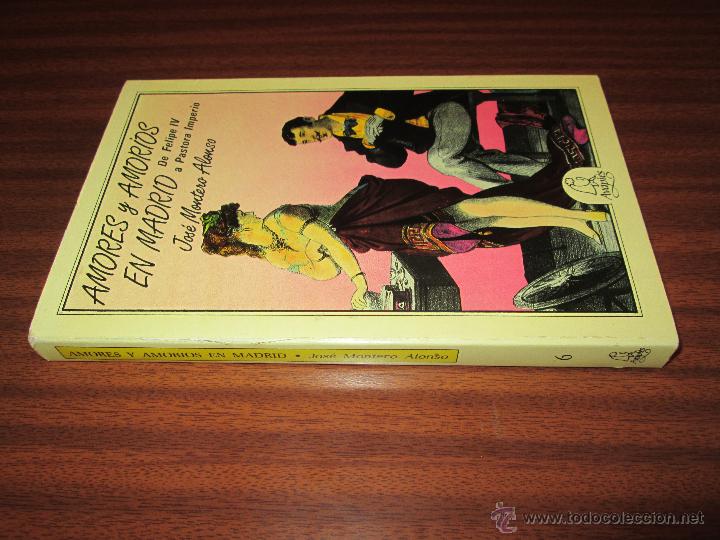 Libros de segunda mano: Amores y amor&iacute;os en Madrid --- Jos&eacute; Montero Alonso - Foto 2