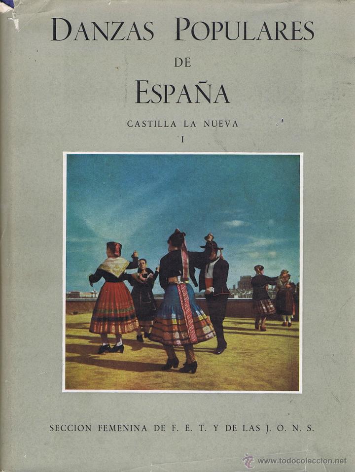 Libri di seconda mano: DANZAS POPULARES DE ESPA&Ntilde;A. Castilla la Nueva, I. Madrid: Secci&oacute;n Femenina de F.E.T. y de las J.O.N.