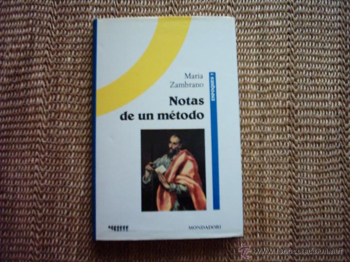 Libros de segunda mano: MAR&Iacute;A ZAMBRANO. NOTAS DE UN M&Eacute;TODO. 1989. - Foto 1