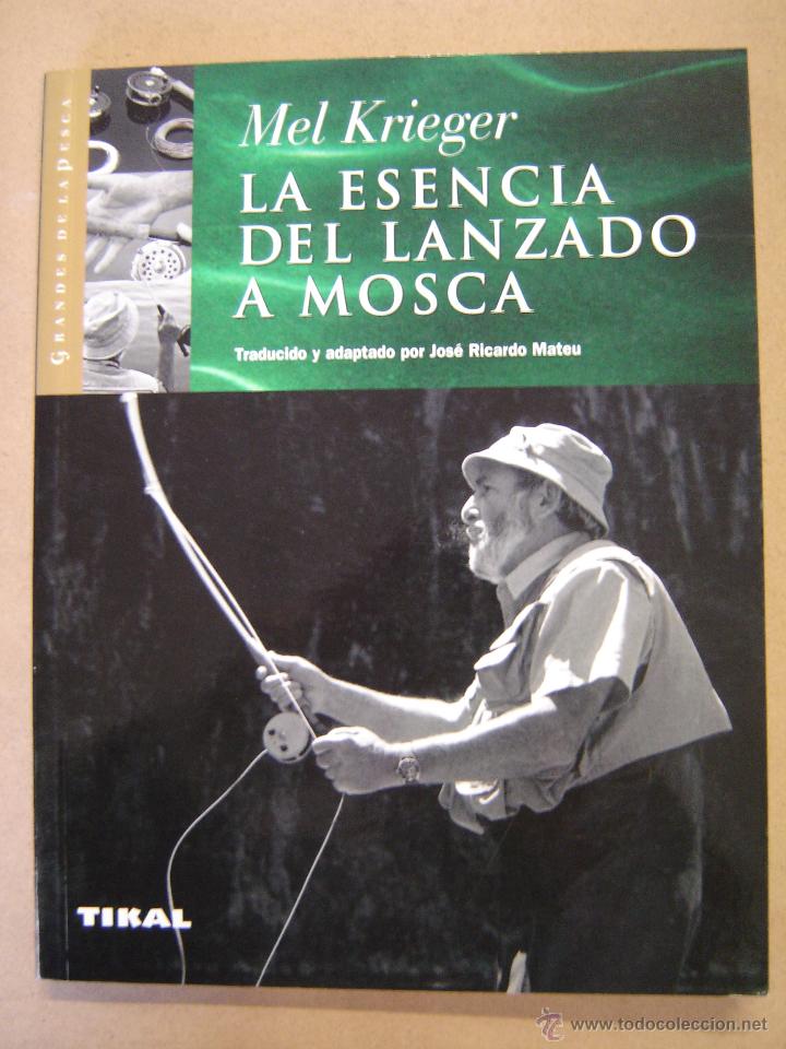 Libros de segunda mano: La esencia del lanzado a mosca - Mel Krieger - Foto 1