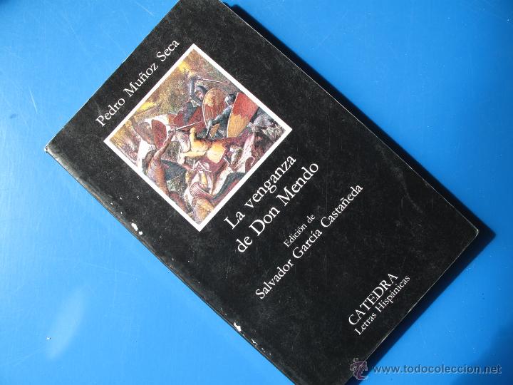 Libros de segunda mano: LA VENGANZA DE DON MENDO - PEDRO MU&Ntilde;OZ SECA .- C&Aacute;TEDRA - Foto 1