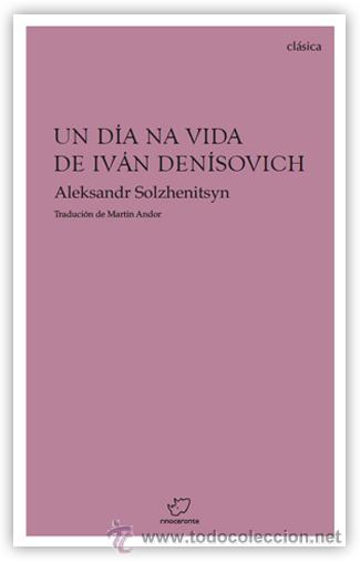 Libros de segunda mano: Aleksandr SOLZHENITSYN - Un d&iacute;a na vida de Iv&aacute;n Den&iacute;sovich - Foto 1