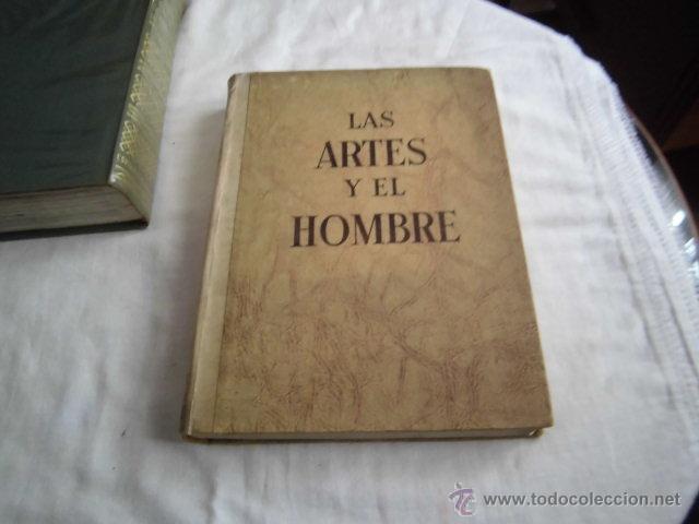 Gebrauchte B&uuml;cher: LAS ARTES Y EL HOMBRE VOL.IIRAYMOND S.STITES.EDITORIAL REVERTE.BARCELONA 1951