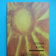 Libros de segunda mano: LA FÓRMULA DE LA FELICIDAD. STEFAN KLEIN.