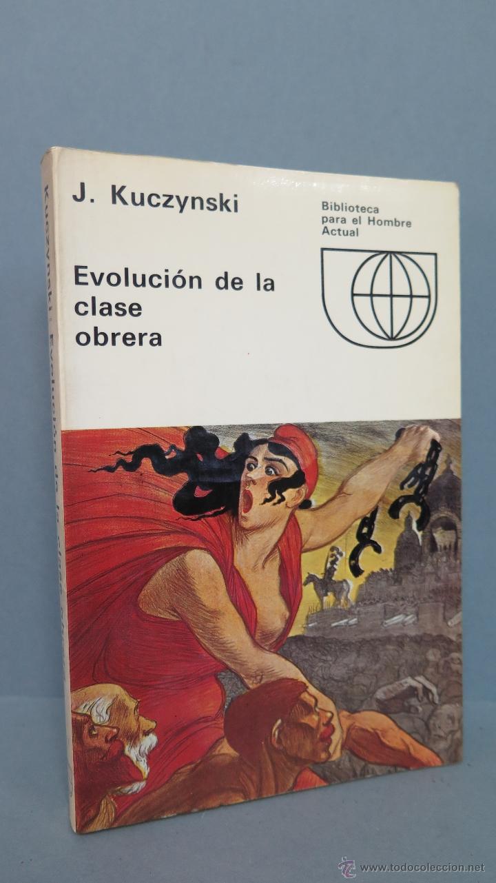 Libros de segunda mano: EVOLUCION DE LA CLASE OBRERA. J. KUCZYNSKI - Foto 1