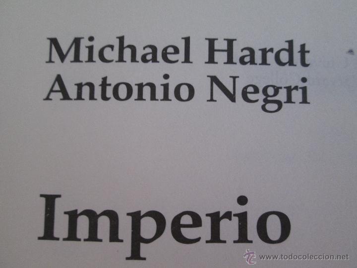 Libros de segunda mano: IMPERIO. MICHAEL HARDT Y ANTONIO NEGRI. E.D. PAIDOS. ESTADO Y SOCIEDAD. - Foto 3