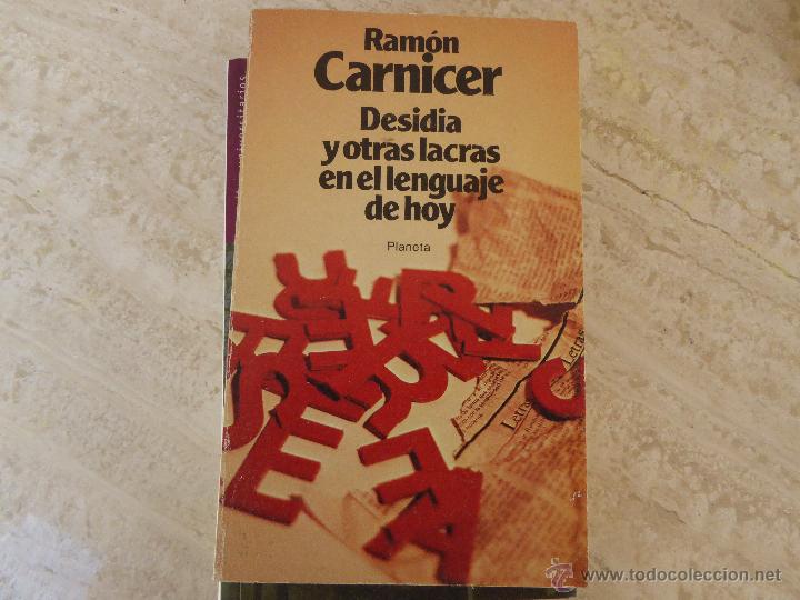 Libros de segunda mano: Desidia y otras lacras en el lenguaje de hoy. Ram&oacute;n Carnicer. - Foto 1