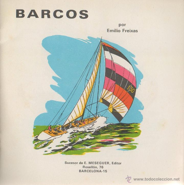 Libros de segunda mano: Barcos. Emilio Freixas. Sucesor de E. Mesenguer, 1&ordf;  edici&oacute;n, 1967 - Foto 4