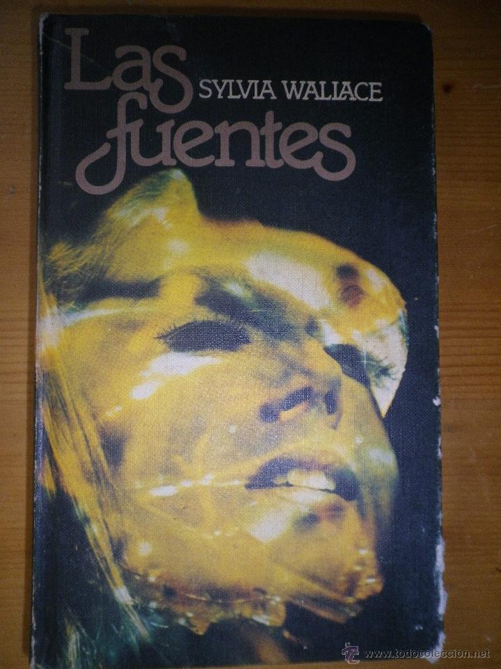 Libros de segunda mano: LIBRO LAS FUENTES  POR SYLVIA WALLACE - Foto 1