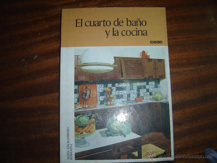 Libros de segunda mano: CEAC. 1979. A ESTRENAR. EL CUARTO DE BA&Ntilde;O Y LA COCINA. - Foto 1