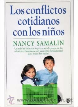 Libros de segunda mano: LOS CONFLICTOS COTIDIANOS CON LOS NI&Ntilde;OS, C&Oacute;MO EVITARLOS, C&Oacute;MO SUPERARLOS. NANCY SAMALIN - Foto 1