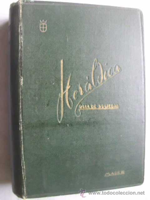 Libros de segunda mano: HER&Aacute;LDICA. GU&Iacute;A DE SOCIEDAD. MOR&Eacute;, A.M.  1950 - Foto 1