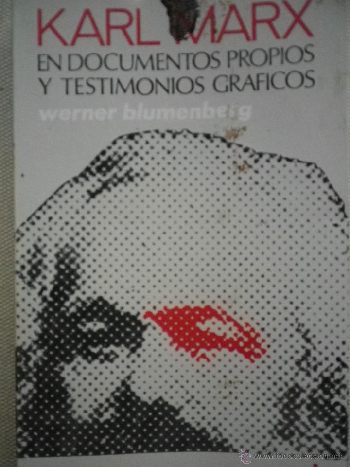 Libros de segunda mano: LIBRO KARL MARX EN DOCUMENTOS PROPIOS Y TESTIMONIOS GRAFICOS POR Werner Blumenberg - Foto 1