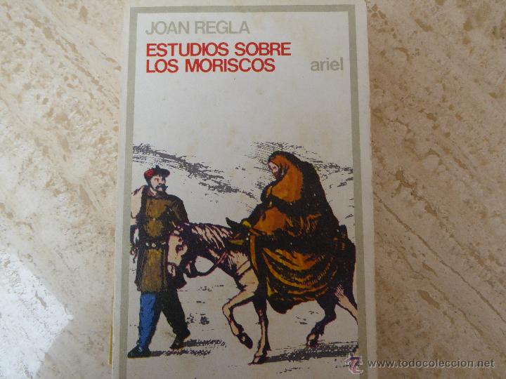Libros de segunda mano: Estudios sobre los moriscos. Joan Regl&aacute;. - Foto 1