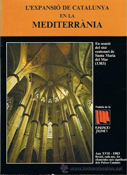 Libros de segunda mano: L&acute;EXPANSI&Oacute; DE CATALUNYA EN LA MEDITERR&Aacute;NEA - Foto 1