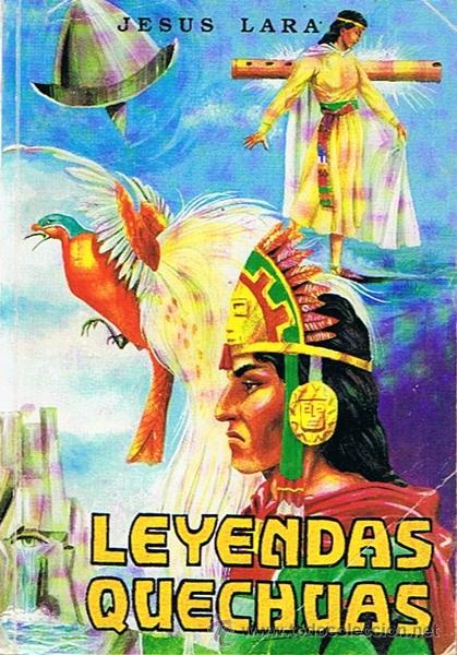 Libros de segunda mano: LEYENDAS QUECHUAS  JESUS LARA - Foto 1