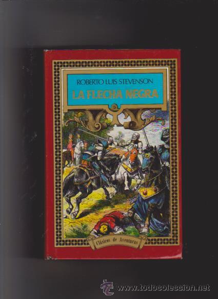 Libros de segunda mano: LA FLECHA NEGRA - ROBERT LOUIS STEVENSON - LEGASA EDITORIAL 2001 - Foto 1