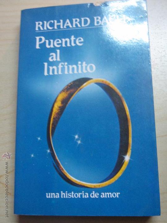 Libros de segunda mano: PUENTE AL INFINITO RICHARD BACH EDIT URANO A&Ntilde;O 1993 - Foto 1