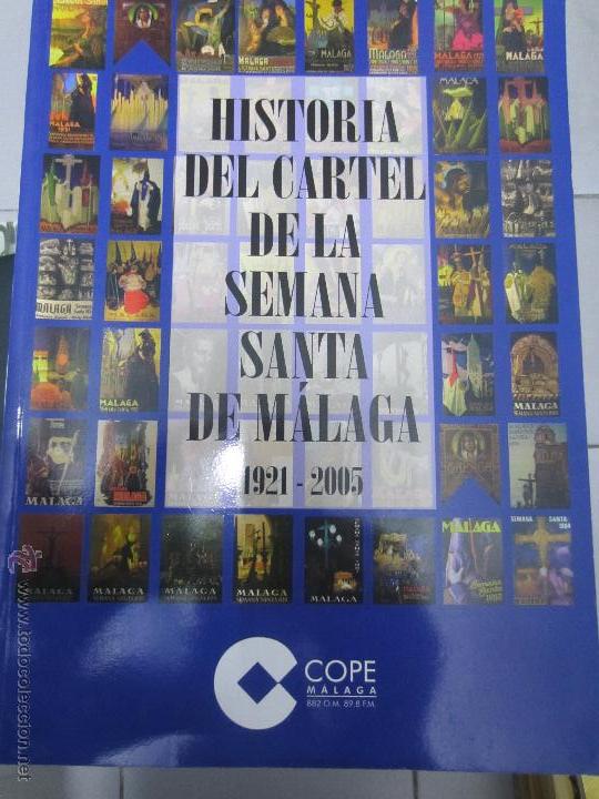Libros de segunda mano: Historia del cartel de la semana santa de malaga 1921-2005