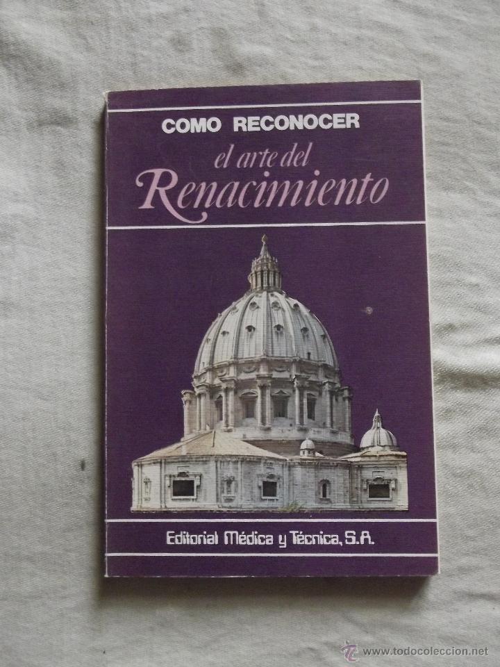 Libros de segunda mano: COMO RECONOCER EL ARTE DEL RENACIMIENTO - Foto 1