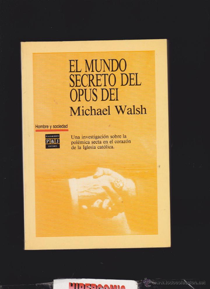 Libros de segunda mano: EL MUNDO SECRETO DEL OPUS DEI / MICHAEL WALSH - Foto 1