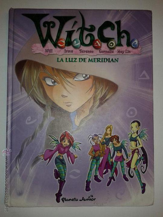Libros de segunda mano: LA LUZ DE MERIDIAN 2004  WITCH 2&ordm; EDICI&Oacute;N  PLANETA JUNIOR - Foto 1