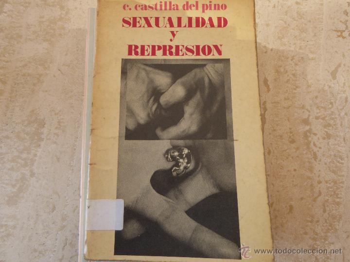 Libros de segunda mano: Sexualidad y represi&oacute;n. C. Castilla del Pino. - Foto 1