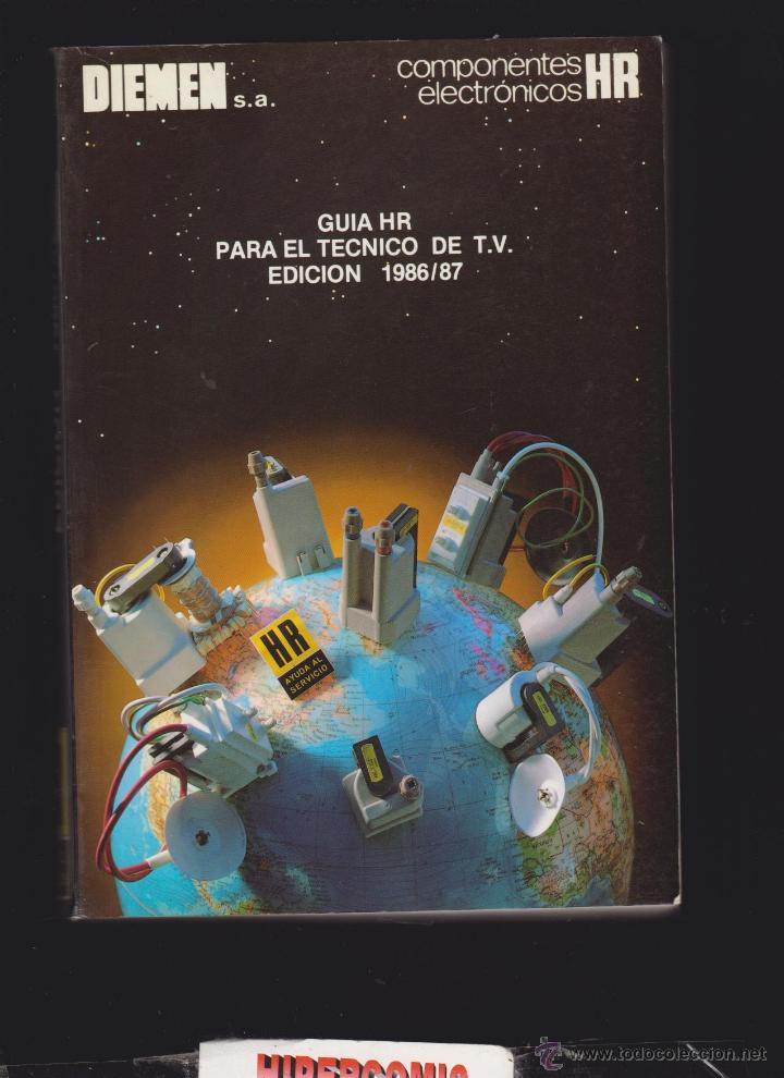 Libri di seconda mano: GU&Iacute;A HR PARA EL T&Eacute;CNICO DE T.V. EDICION 1986 / 87 - componentes electronicos hr