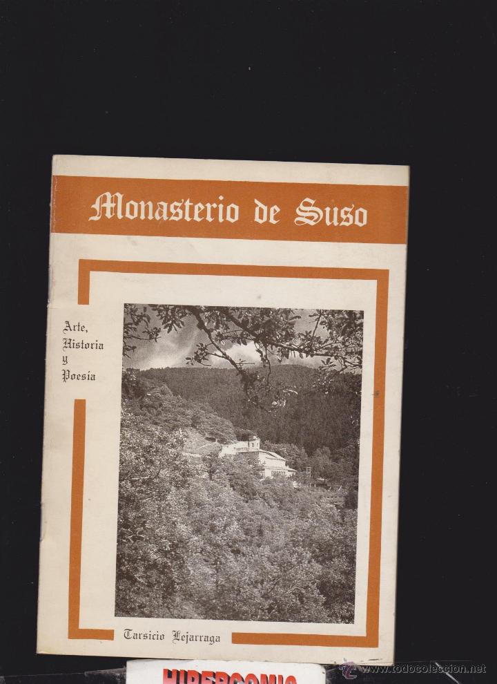 Gebrauchte B&uuml;cher: MONASTERIO DE SUSO / ARTE, HISTORIA Y POESIA