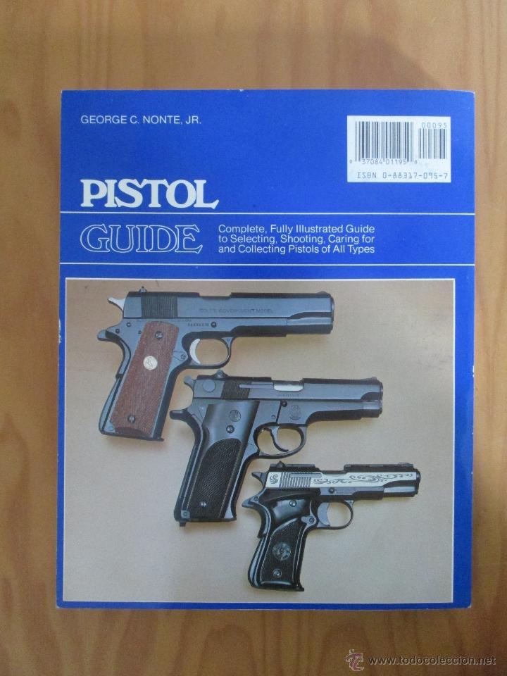 Libros de segunda mano: PISTOL.GUIDE. GEORGE C. MONTE JR. E.D. STOGER. - Foto 8