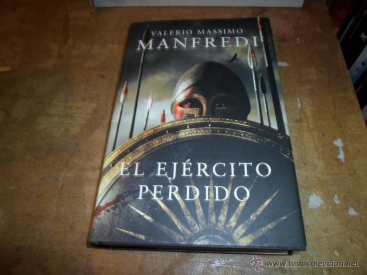 Libros de segunda mano: Valerio Massimo Manfredi, El ejercito perdido, Ed. Grijalbo - Foto 1